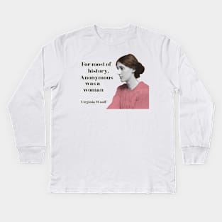 Anonymous Was a Woman Kids Long Sleeve T-Shirt